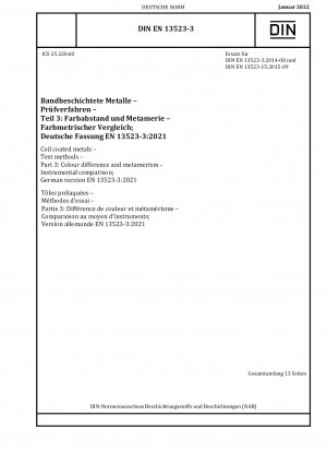 コイル被覆金属の試験方法パート 3: 測色とメタメリズムの機器比較、ドイツ語版 EN 13523-3:2021