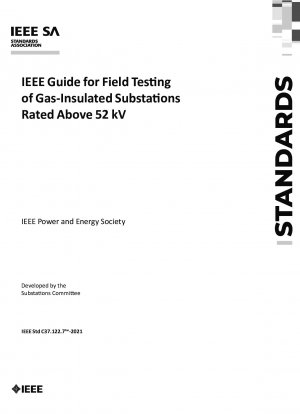 定格電圧が 52 kV を超えるガス絶縁変電所のフィールド試験に関する IEEE ガイド