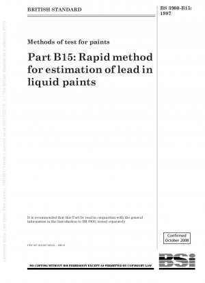 塗料試験方法 パート B15: 液体塗料中の鉛含有量を迅速に測定する方法