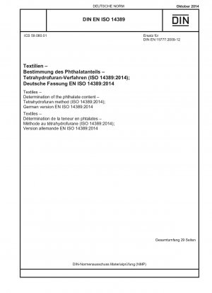テキスタイル、フタル酸エステル含有量の測定、テトラヒドロフラン法 (ISO 14389-2014)、ドイツ語版 EN ISO 14389-2014