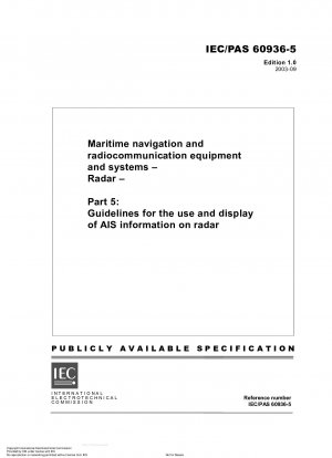 海上航行および無線通信の機器およびシステム レーダー パート 5: レーダー上の AIS 情報の使用および表示に関するガイドライン