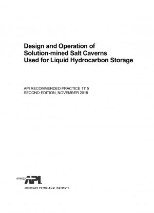 液体炭化水素貯蔵のための溶液採掘塩の洞窟の設計と運用 (第 2 版)