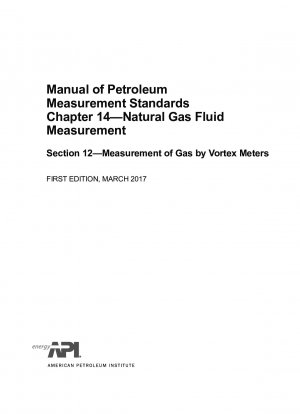 石油計量標準マニュアル 第 14 章 - 天然ガスの流体測定 第 12 節 - 渦流量計による気体の測定 (初版)