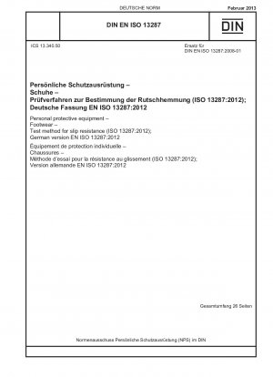 個人用保護具、履物、滑り抵抗性の試験方法 (ISO 13287-2012)、ドイツ語版 EN ISO 13287-2012