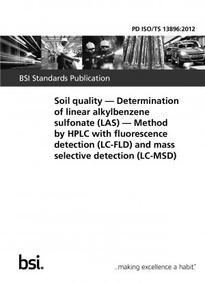 蛍光検出 (LC-FLD) および質量選択的検出 (LC-MSD) を組み合わせた HPLC 法による土壌品質の直鎖アルキルベンゼンスルホン酸 (LAS) の測定