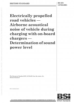 電気駆動道路車両 車両に取り付けられた充電器による充電中に車両から発せられる空気伝播騒音 音響パワーレベルの決定