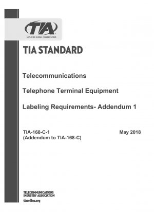 電気通信および電話端末機器のラベル表示要件 付録 1 (TIA-168-C 付録; ACTA 採択: 2018 年 7 月 10 日)