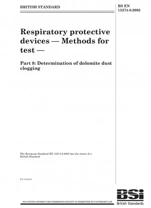呼吸用保護具の試験方法 第 8 部：ドロマイト粉塵の詰まりの判定