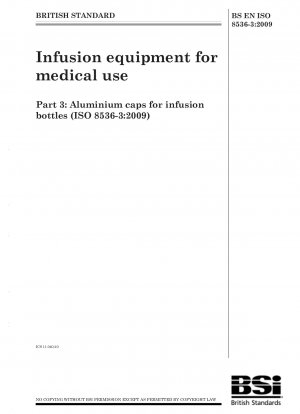 医療輸液装置 パート 3: 輸液ボトル用アルミニウム キャップ (ISO 8536-3-2009)