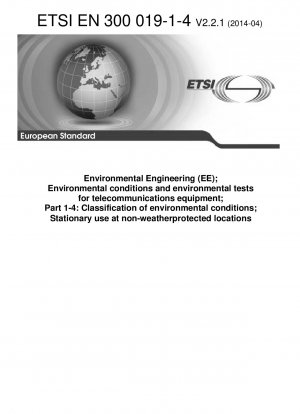 環境工学 (EE) 電気通信機器の環境条件および環境試験 第 1-4 部: 非耐候性場所での固定使用の環境条件分類