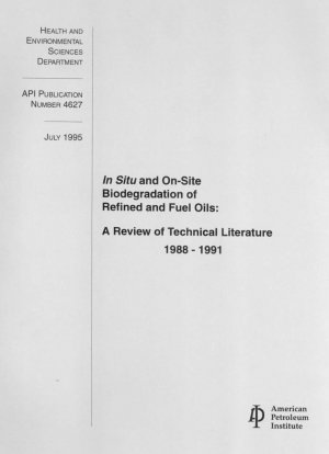 精製油および燃料油の現場および現場での生分解: 技術文献のレビュー 1988 1991