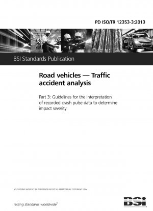 記録されたクラッシュパルスデータを解釈して衝撃の重大度を判断するための道路車両事故分析ガイドライン