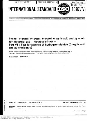 工業用フェノール、o-クレゾール、m-クレゾール、p-クレゾール、クレジル酸、キシレノールの試験方法 - 第6部：硫化水素の有無による試験（クレジル酸、キシレノールのみ）