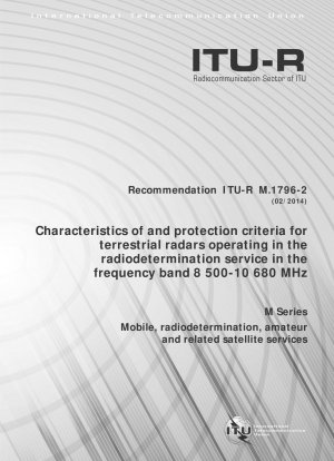 周波数範囲 8500 ～ 10680 MHz における地上レーダー無線測位サービスの保護基準と特性