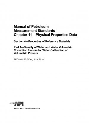石油計量標準マニュアル 第 11 章 - 物性に関するデータ 第 4 章 - 標準物質の性質 第 1 部 - 水校正器の密度と体積 水校正のための水量補正係数 (第 2 版)