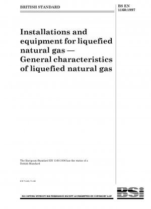 LNGプラントおよび設備 - LNGの一般的な特徴