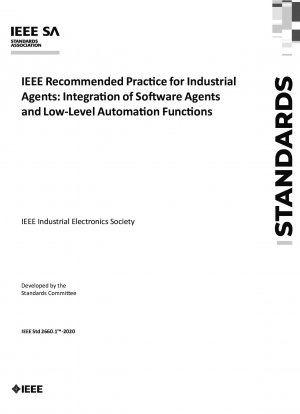 IEEE が推奨する産業用エージェントの実践: ソフトウェア エージェントと低レベルの自動化機能の統合