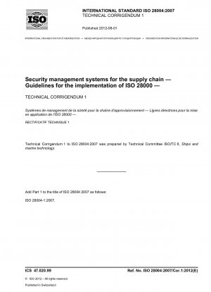 サプライ チェーン セキュリティ管理システム、ISO 28000 標準導入ガイド、パート 1: 一般原則、技術正誤表 1