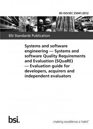 システムおよびソフトウェア エンジニアリング、システムおよびソフトウェアの品質要件および評価 (SQuaRE)、開発、調達、独立評価者向けの評価ガイダンス