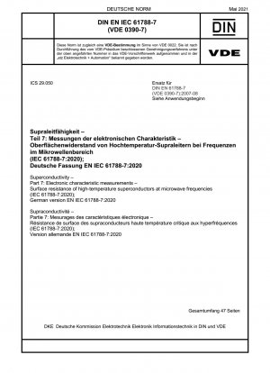 超伝導 パート 7: 電子特性の測定 マイクロ波周波数における高温超伝導体の表面抵抗 (IEC 61788-7-2020)、ドイツ語版 EN IEC 61788-7-2020