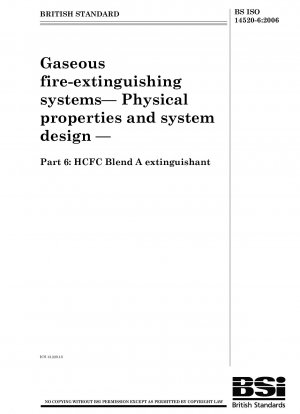 ガス消火システムの物理的特性とシステム設計 第 6 部: HCFC ミックス A 消火剤
