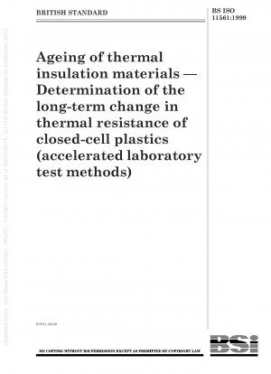 断熱材の経時変化に伴う独立気泡プラスチックの熱抵抗の長期変化の測定（加速実験室試験法）