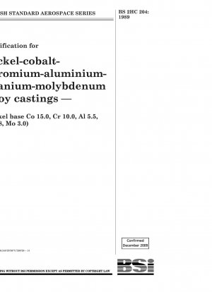 ニッケル-コバルト-クロム-アルミニウム-チタン-モリブデン合金鋳物の仕様—(ニッケルベースのCo 15.0、Cr 10.0、Al 5.5、Ti 4.8、Mo 3.0)