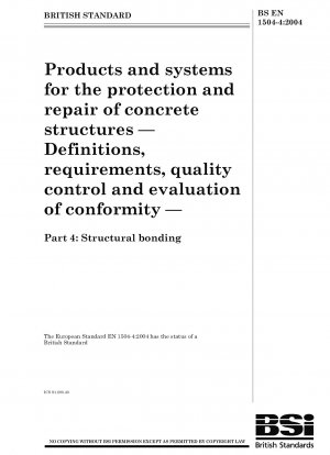コンクリート構造物の保護と修復のための製品とシステム 定義、要件、品質管理、適合性評価 パート 4: 構造接着