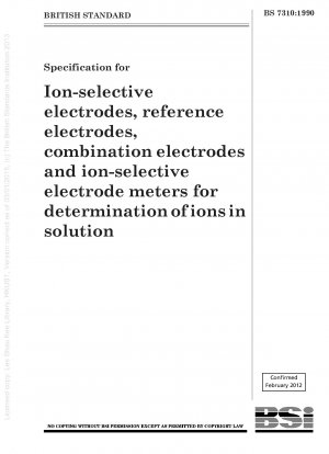溶液中のイオンを測定するためのイオン選択性電極、参照電極、組み合わせ電極およびイオン選択性電極メーターの仕様