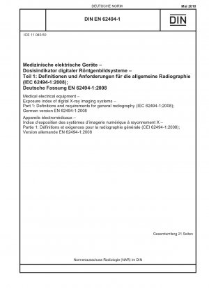 医療用電気機器、デジタル X 線撮影システムの被曝指数、パート 1: 一般的な X 線撮影の定義と要件 (IEC 62494-1-2008)、ドイツ語版 EN 62494-1-2008
