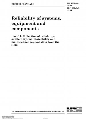システム、機器、およびコンポーネントの信頼性 - パート 11: 現場からの信頼性、可用性、保守性、および保守サポート データの収集