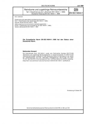 クリーンルームおよび関連する管理環境パート 1: 空気清浄度の分類 (ISO 14644-1:1999)、ドイツ語版 EN ISO 14644-1:1999