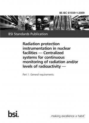 原子力施設における放射線防護計器 放射線および/または放射能を継続的に監視するための中央制御システム 一般要件