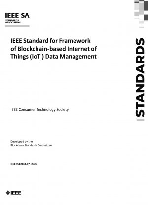 ブロックチェーンベースのモノのインターネット (IoT) データ管理フレームワークの IEEE 標準