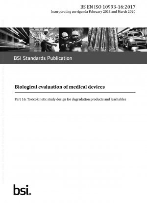 医療機器の生物学的評価 パート 16: 分解生成物および浸出物の毒性動態研究デザイン