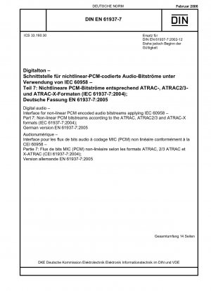 デジタル オーディオ IEC 60958 を使用した非線形パルス符号変調 (PCM) エンコードされたオーディオ ビット ストリーム用のインターフェイス パート 7: ATRAC、ATRAC2/3、および ATRAC-X 形式に準拠した非線形パルス符号変調 (PCM) ビット ストリーム (IEC 61937-7- 2004)、ドイツ語版 EN 61937-7-2005