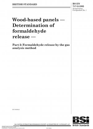 木質ボード ホルムアルデヒド放出量の測定 パート 2: ガス分析によるホルムアルデヒド放出量の測定 組み込み正誤表 - 2002 年 7 月