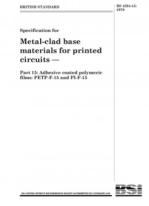 プリント回路用メタルクラッド基板の仕様 - パート 15: 接着剤コーティングされたポリマーフィルム: PETP-F-15 および PI-F-15