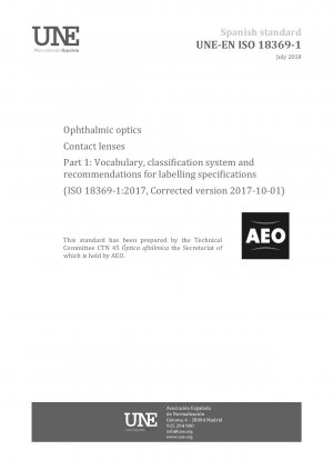 眼科用光学コンタクトレンズ パート 1: 推奨される用語、分類体系、およびラベルの仕様