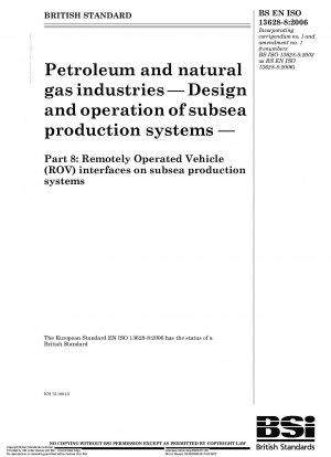 石油およびガス産業 - 海底生産システムの設計と運用 - パート 8: 海底生産システムの遠隔操作車両 (ROV) インターフェイス