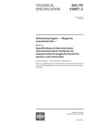 ナノテクノロジー磁性ナノマテリアル 第 2 部: 核酸抽出用ナノ構造磁性ビーズの特性と測定方法の仕様