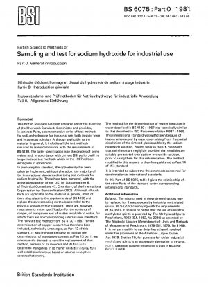 工業用水酸化ナトリウムのサンプリングと試験方法 パート 0: 一般原則