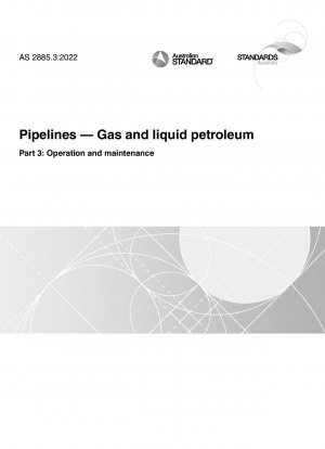 天然ガスおよび液化石油ガスのパイプライン パート 3: 運営と保守