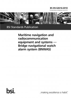 海上航行および無線通信の機器およびシステム - Bridge Navigation Watch Alarm System (BNWAS)