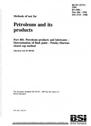 石油およびその製品の試験方法パート 404。
石油製品および潤滑油。
引火点の測定。
ペンスキー・マーティン・クローズドカップ法