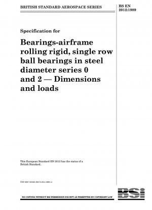 ベアリングの仕様 - 鋼製直径シリーズ 0 および 2 の機体回転剛体単列ボールベアリング - 寸法と荷重