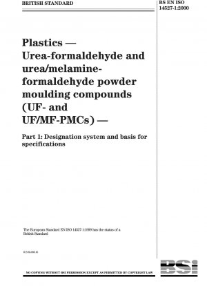 プラスチック：尿素ホルムアルデヒドおよび尿素/メラミンフェノール粉末成形材料（UF-およびUF/MF-PMC） 命名体系と基本仕様