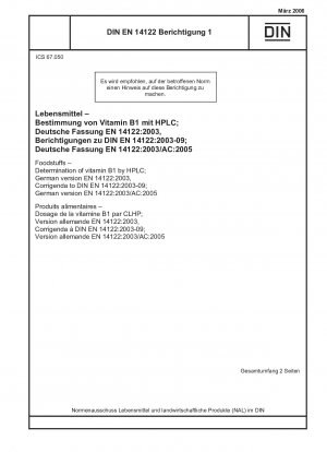 食品 高速液体クロマトグラフィーによるビタミン B1 含有量の測定 ドイツ語版 EN 14122-2003、DIN EN 14122-2003 の技術的正誤表 ドイツ語版 EN 14122-2003/AC-2005