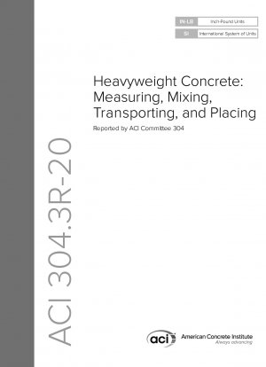 重量コンクリート: 測定、混合、輸送、配置
