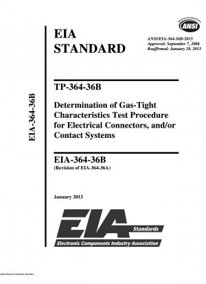 TP-364-36B 電気コネクタおよび/または接触システムの気密特性試験手順の決定